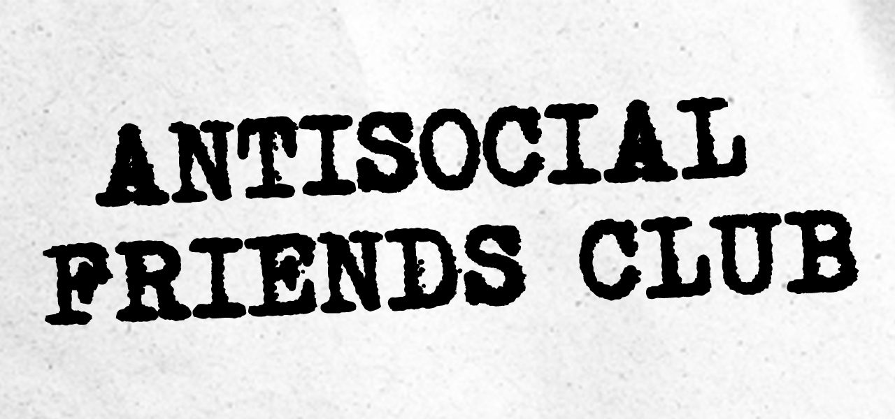 Antisocial Friends Club cover